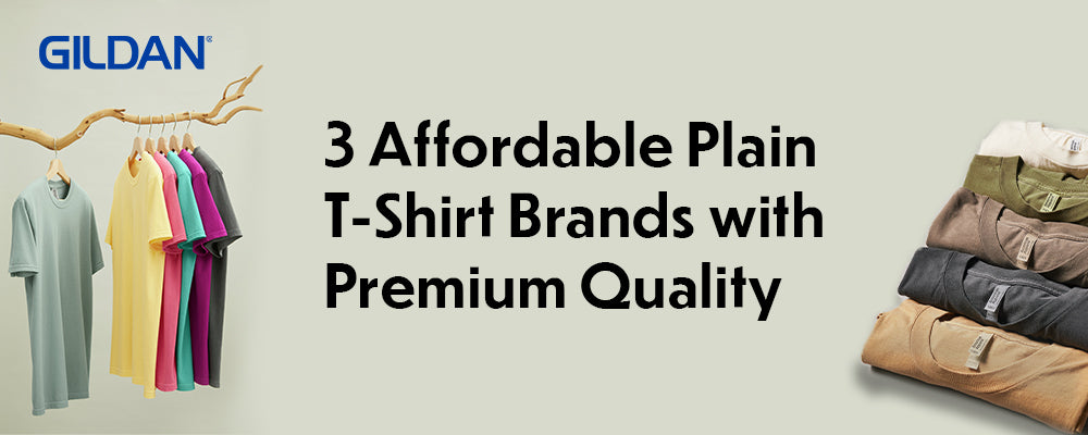 3 affordable plain T-shirt brands with premium quality, featuring Gildan plain T-shirts in multiple colors displayed on hangers and folded stacks