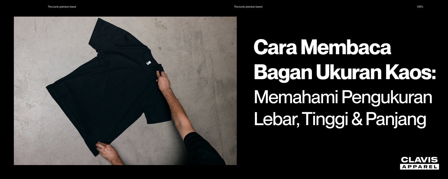 Cara membaca bagan ukuran kaos dengan pengukuran lebar, tinggi, dan panjang