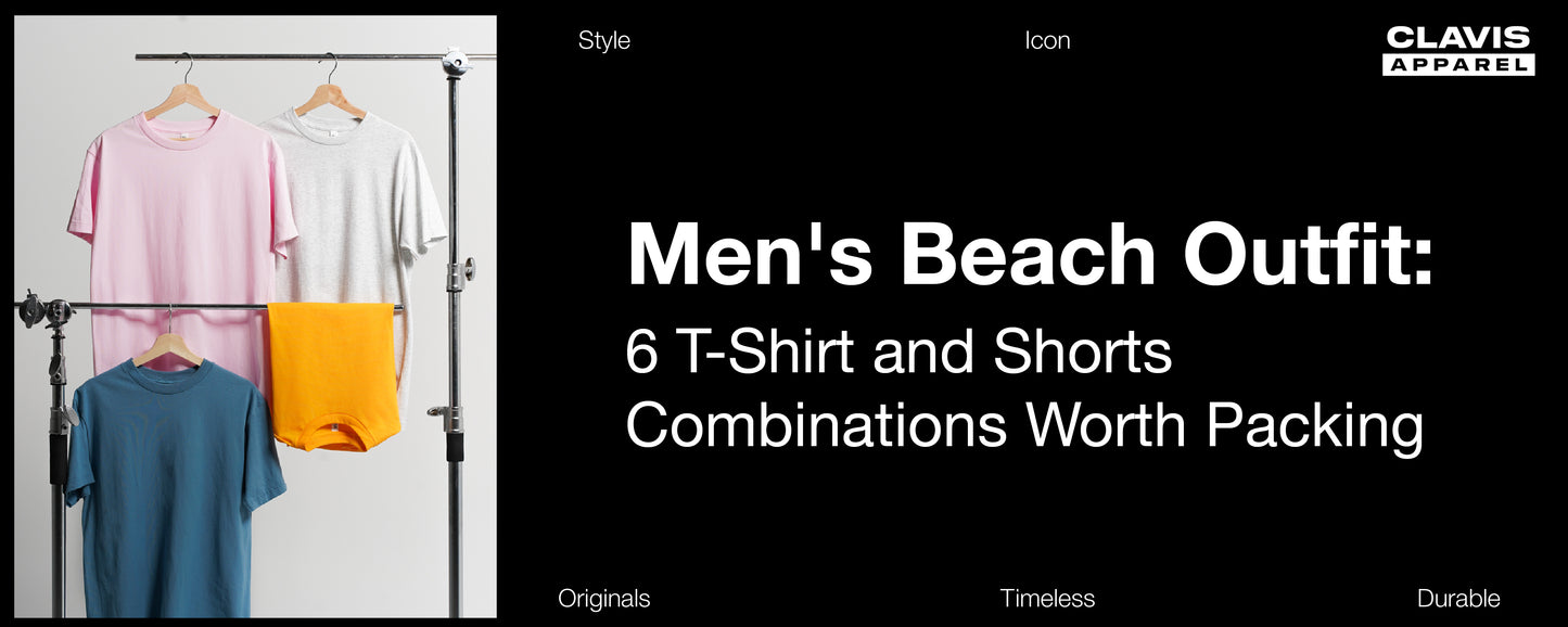 Men's Beach Outfits: 6 T-Shirt and Shorts Combinations Worth Packing
