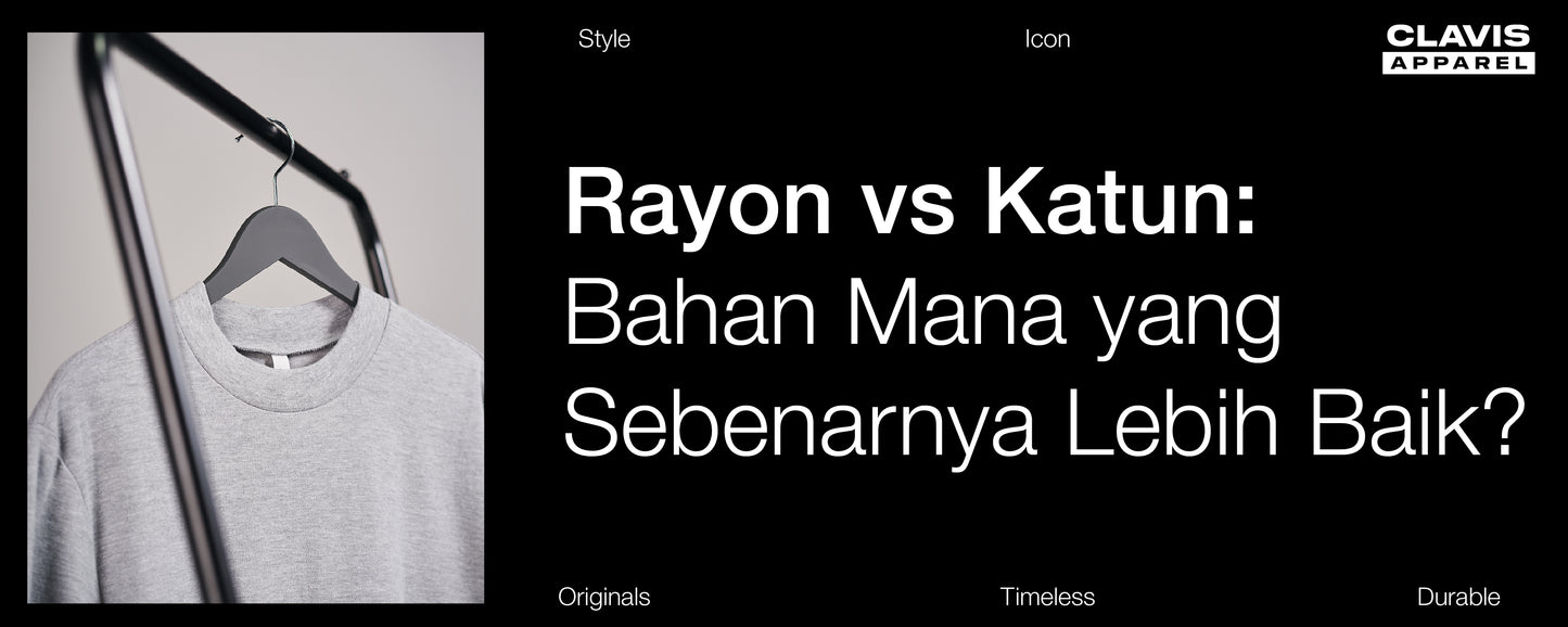 Rayon vs Katun: Bahan Mana yang Sebenarnya Lebih Baik?