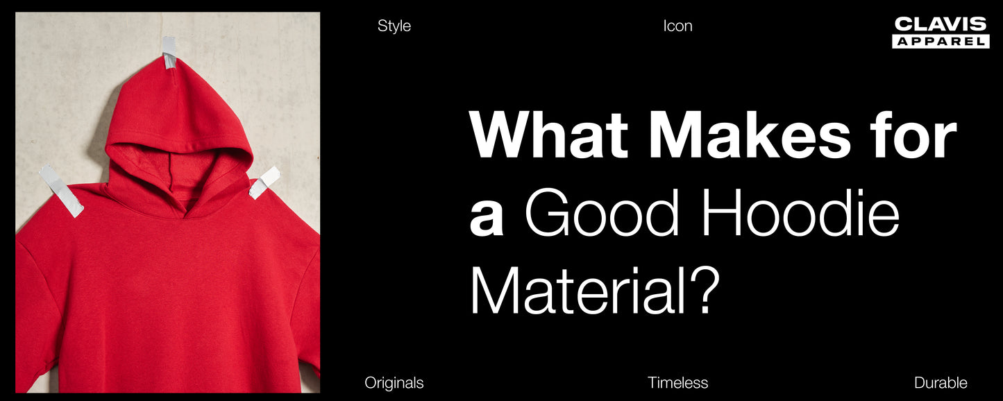 What Makes a Good Hoodie Fabric? A Practical Guide